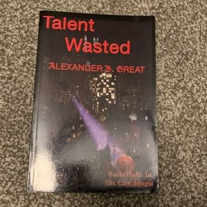 Talent Wasted : Basketball In The City Jungle Book